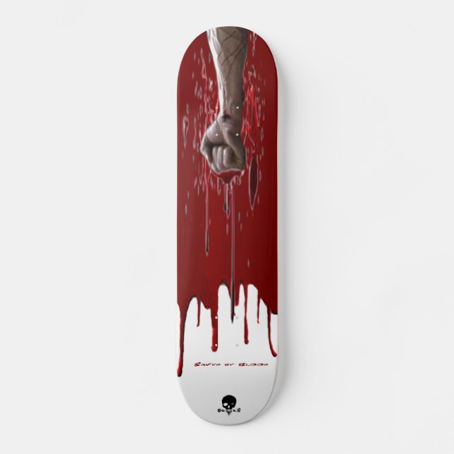Saved by Blood Skateboard (Front)