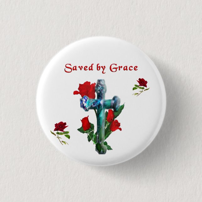 Saved By Grace Button (Front)