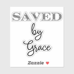 Saved by Grace Christian Sticker