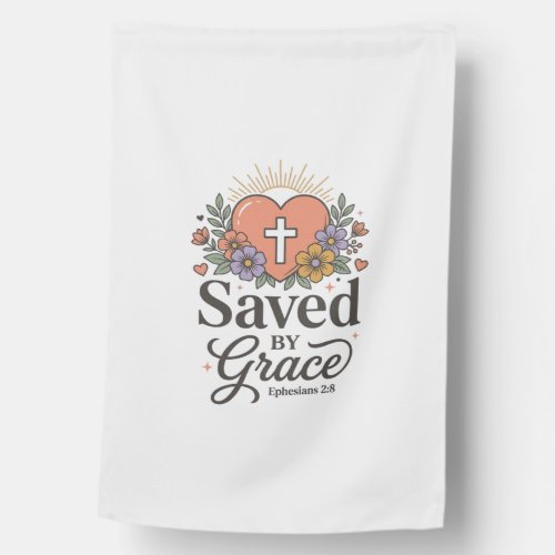 Saved By Grace Floral Christian Vector Shirt House Flag