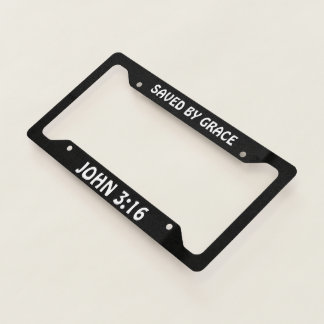 Saved By Grace John 3:16 B & W License Plate Frame