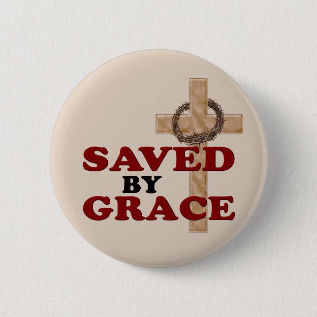 SAVED BY GRACE PINBACK BUTTON (Front)