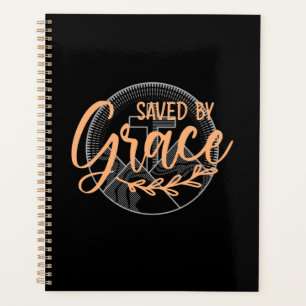 SAVED BY GRACE PLANNER