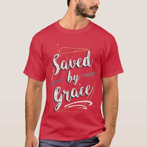 Saved by Grace T_Shirt