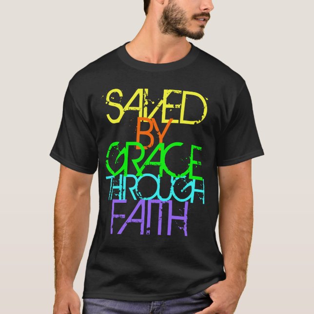 Saved by Grace through Faith Neon T-Shirt (Front)