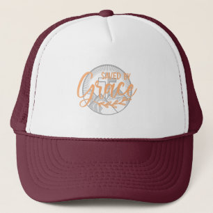 SAVED BY GRACE TRUCKER HAT