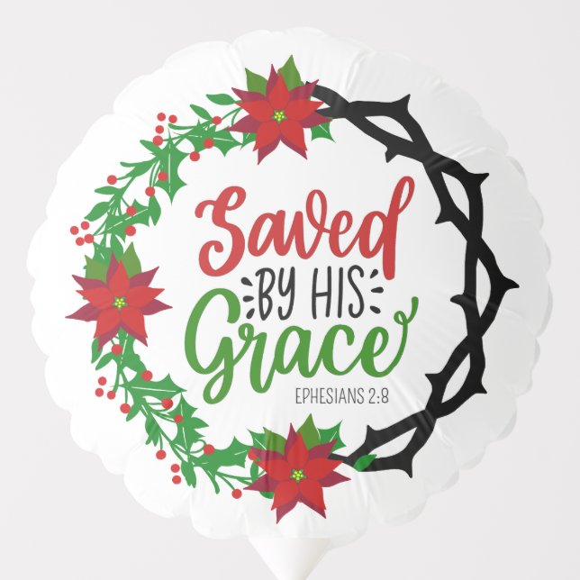 Saved by His Grace Christmas Wreath Balloon (Front)