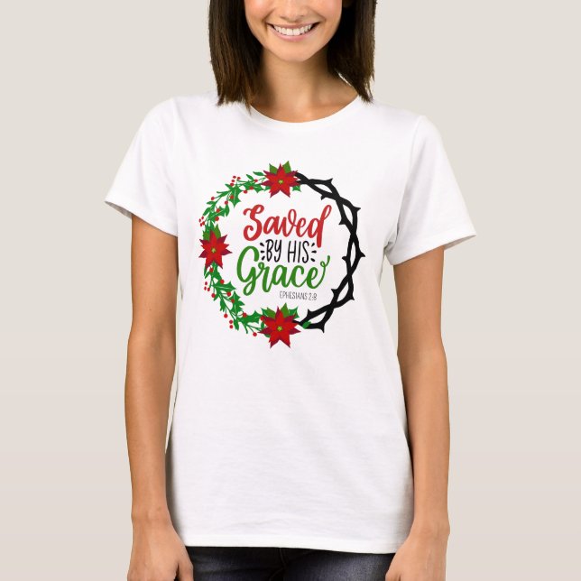 Saved by His Grace Christmas Wreath T-Shirt (Front)