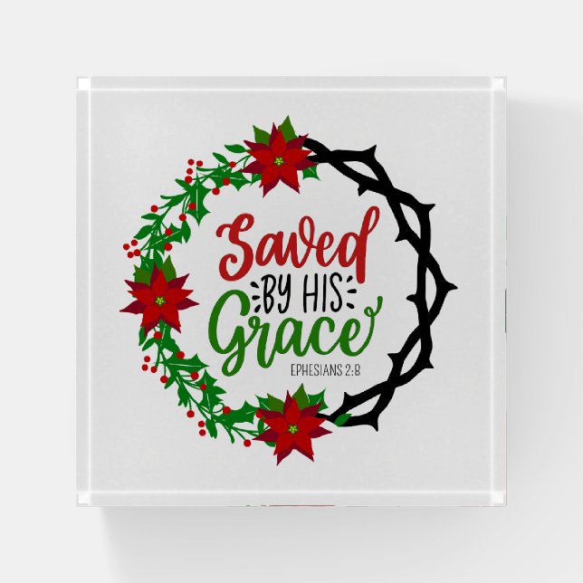 Saved by His Grace Paperweight (Front)