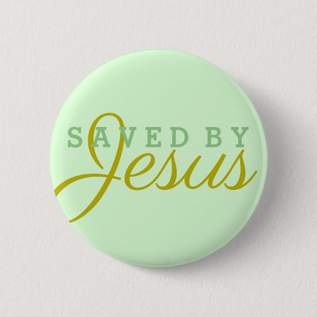 Saved by Jesus Button (Front)