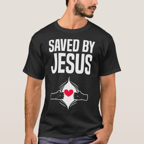 Saved By Jesus Open Heart Surgery Get Well Christi T_Shirt
