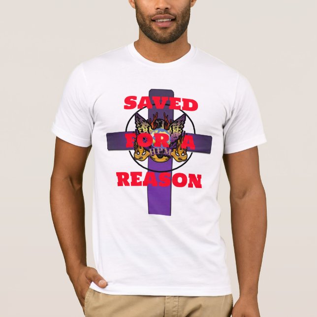 Saved For A Reason T-Shirt (Front)