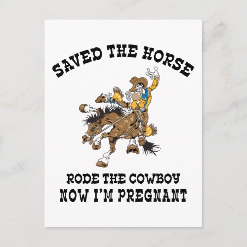 Saved The Horse Rode The Cowboy Pregnant Announcement Postcard