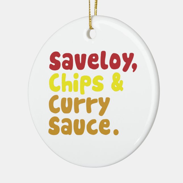 Saveloy, Chips & Curry Sauce. Ceramic Ornament (Left)
