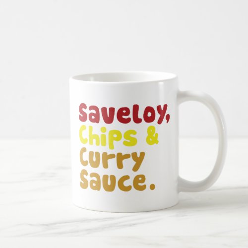 Saveloy Chips  Curry Sauce Coffee Mug