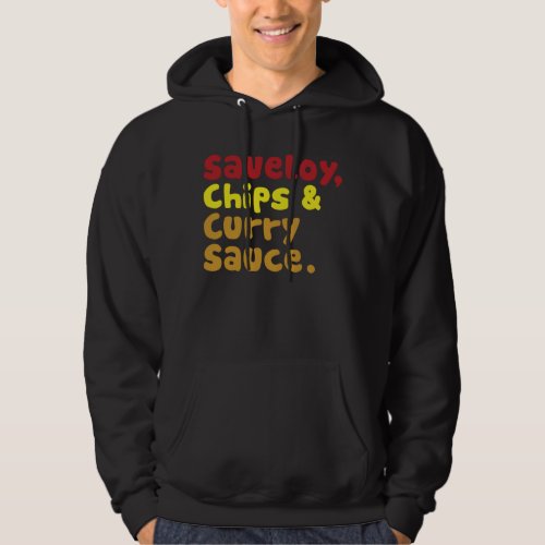 Saveloy Chips  Curry Sauce Hoodie