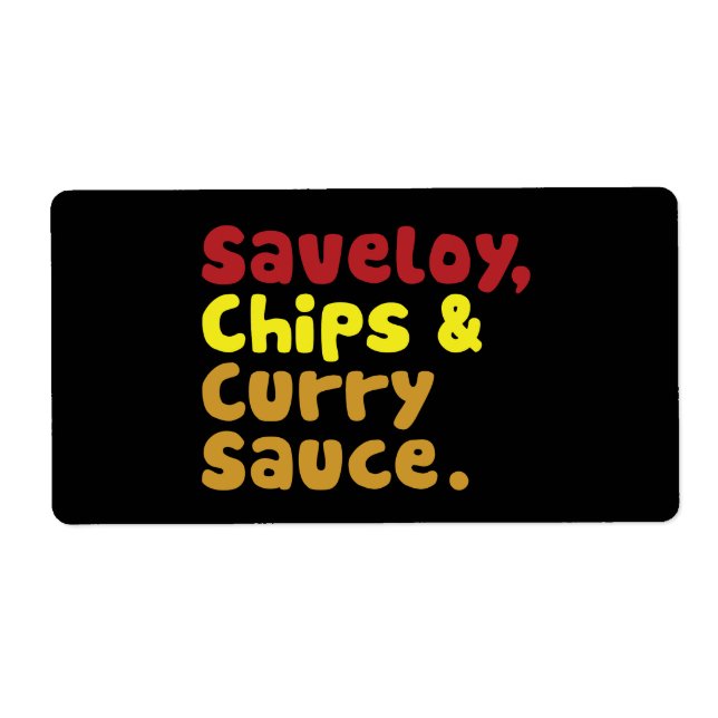 Saveloy, Chips & Curry Sauce. Label (Front)
