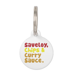 Saveloy, Chips & Curry Sauce. Pet Name Tag
