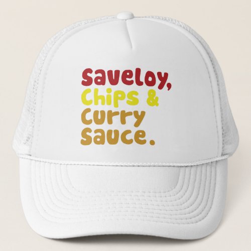 Saveloy Chips  Curry Sauce Trucker Hat