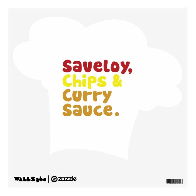 Saveloy, Chips & Curry Sauce. Wall Decal (Front)
