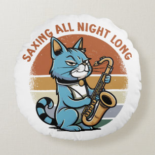 Saving All Night Long - For Saxophone players Round Pillow