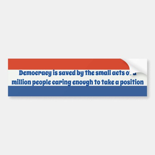 Saving Democracy Bumper Sticker