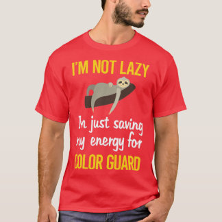 Saving Energy For Color Guard Colorguard T-Shirt