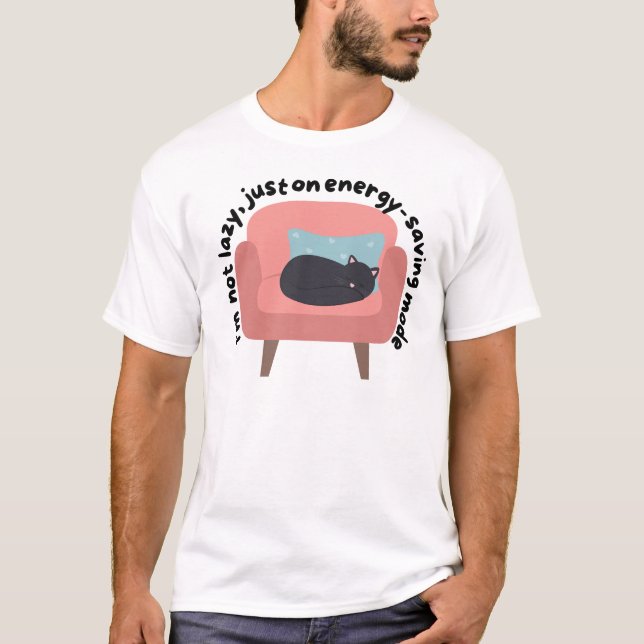 Saving Energy Mode Cat Design - Cozy & Relatable A T-Shirt (Front)