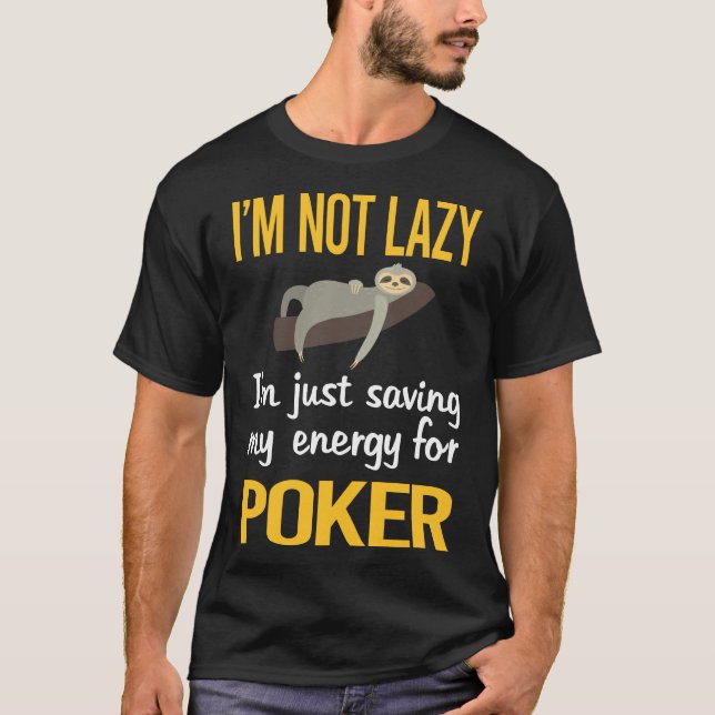 Saving Energy Poker T-Shirt (Front)