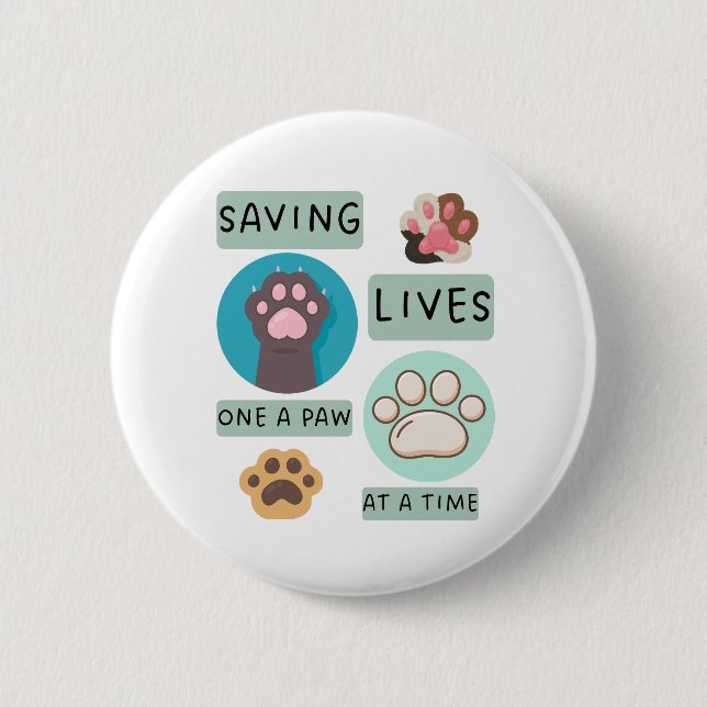 Saving Lives One Paw At A Time – Vet Animal Design Button (Front)