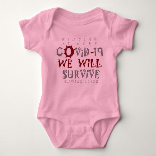 Saving Lives We will Survive Corona COVID19 Baby Bodysuit