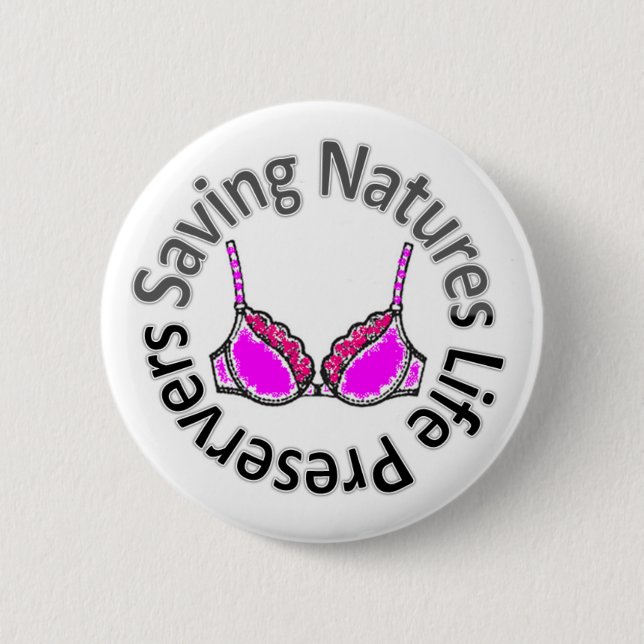Saving Natures Life Preservers Pinback Button (Front)