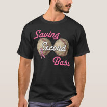 Saving Second Base Shirt