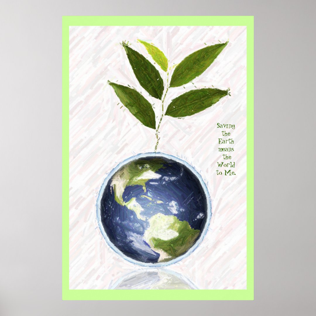 Saving the Earth - Green Border Poster | Zazzle