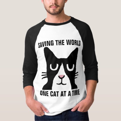SAVING THE WORLD ONE CAT AT A TIME T_shirts