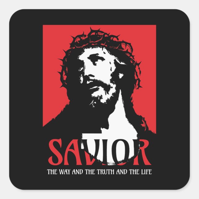 Savior The Way The Truth nd The Life  Square Sticker (Front)