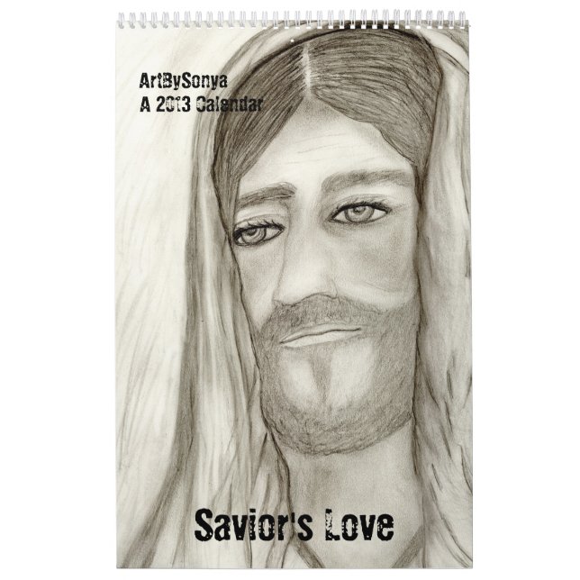 Savior's Love Tall 2013 Calendar (Cover)