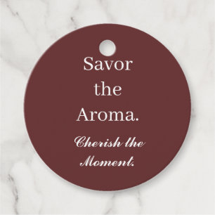 Savor The Aroma Cherish Moment Gift Tag