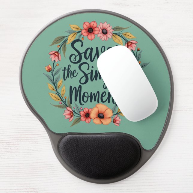 Savor the Simple Moments Boho Floral Quote Gel Mouse Pad (Left Side)