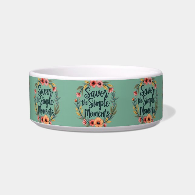 Savor the Simple Moments Boho Floral Quote Pet Bowl (Front)