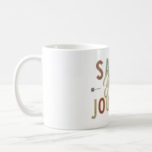 Savor Your Journey Coffee Mug