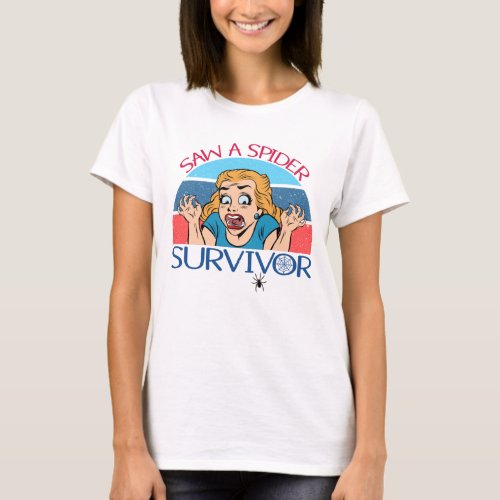 Saw a Spider Survivor Funny Womens I Hate Spiders T_Shirt