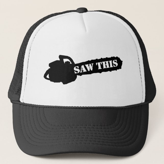 SAW THIS TRUCKER HAT (Front)