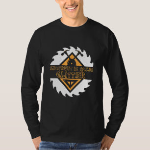 Sawdust Is Man Glitter Chainsaw Wood Working Saw D T-Shirt