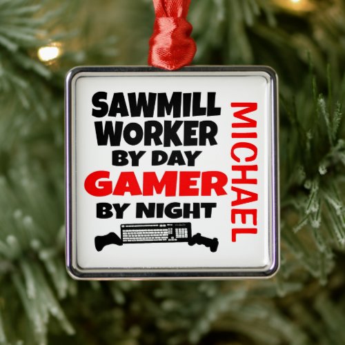 Sawmill Worker Loves Playing Video Games Metal Ornament