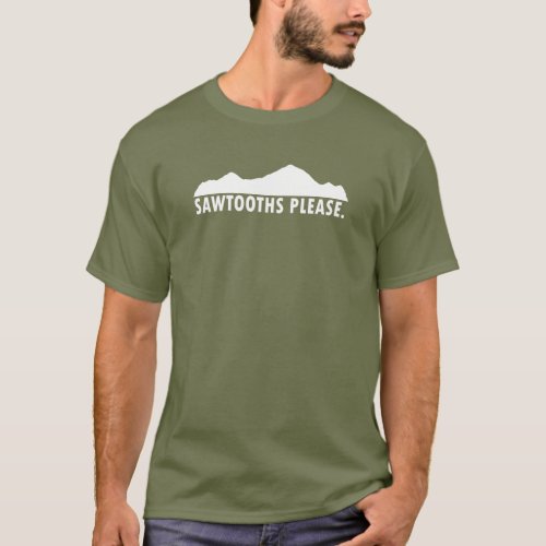 Sawtooths Please T_Shirt