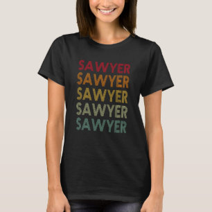 Sawyer Retro Name Humor Nickname T-Shirt