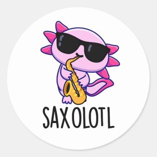 Sax_olotl Funny Saxophone Puns Classic Round Sticker