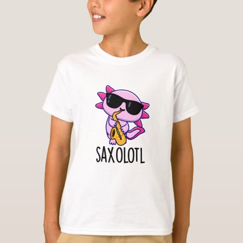 Sax_olotl Funny Saxophone Puns T_Shirt