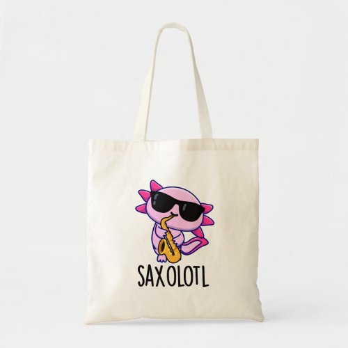 Sax_olotl Funny Saxophone Puns Tote Bag